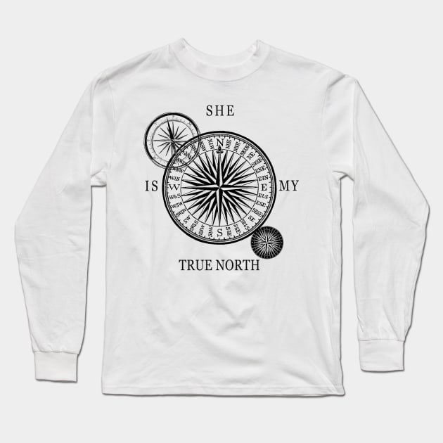 Vintage Compass Illustration - She is my true north Long Sleeve T-Shirt by thecolddots